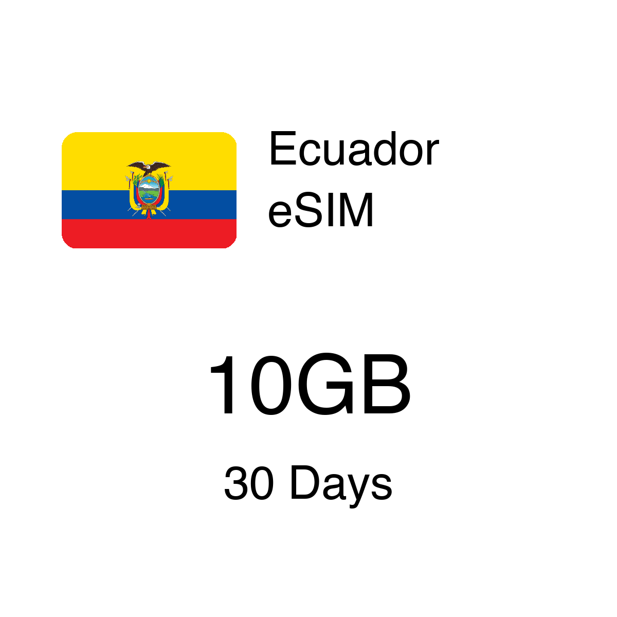 Ecuador eSIM 10GB 30 Days - Instant Activation Travel Data
