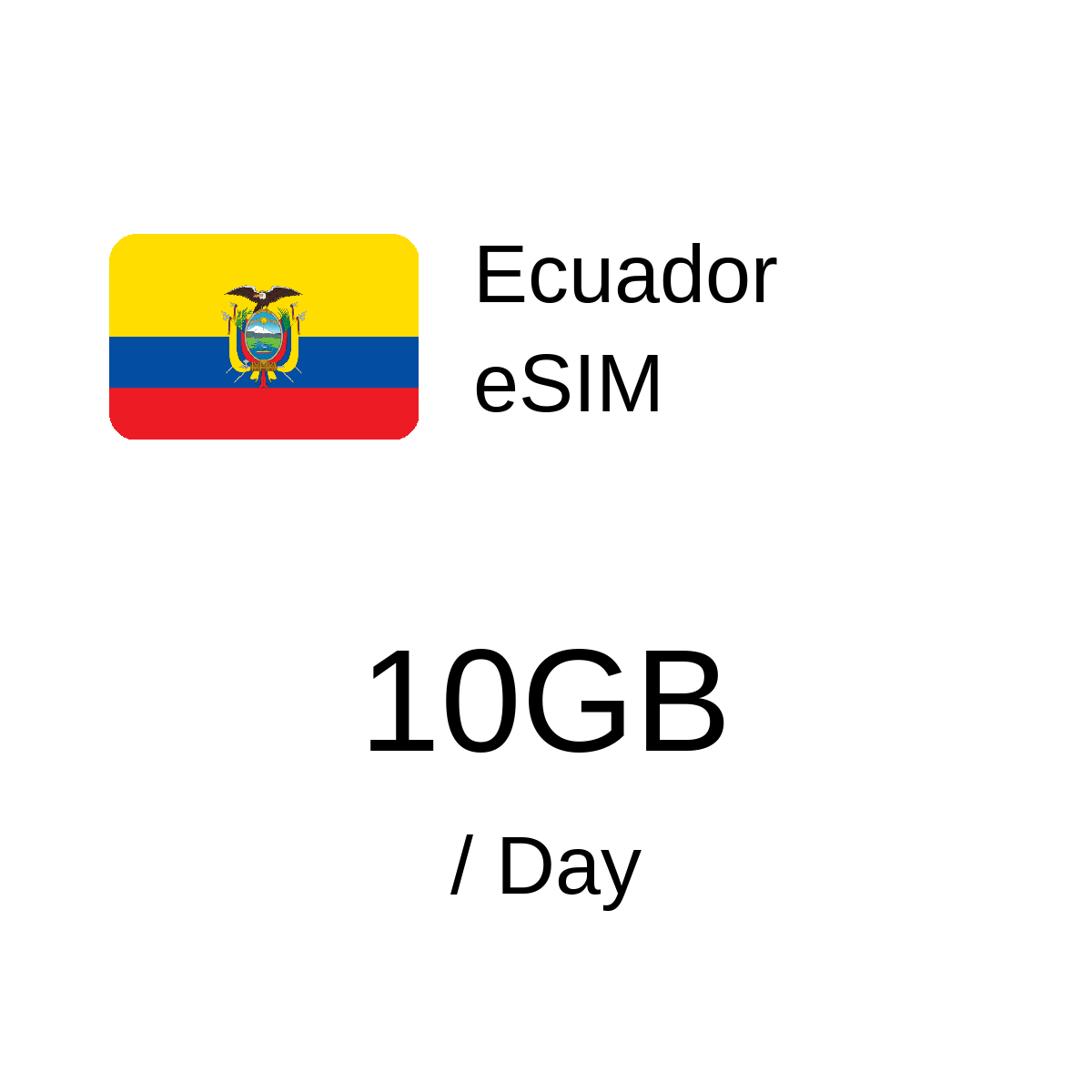 Ecuador eSIM - 10GB / Day