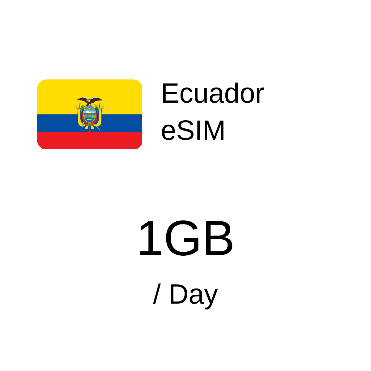 Ecuador eSIM - 1GB / Day