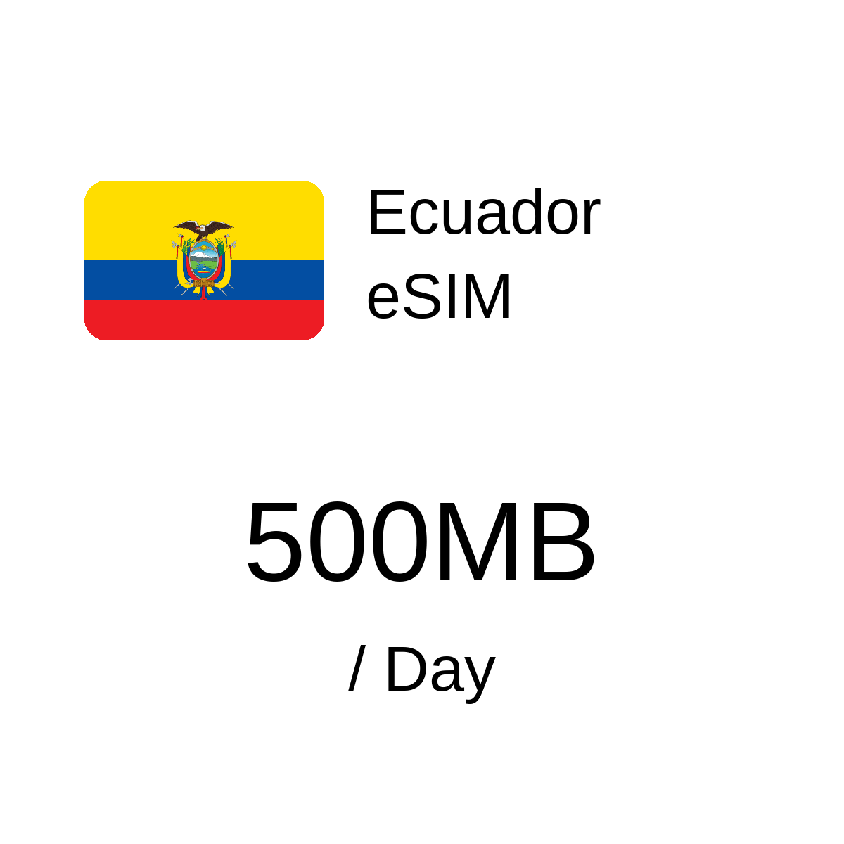 Ecuador eSIM - 500MB / Day